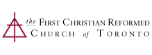 The First Christian Reformed Church of Toronto